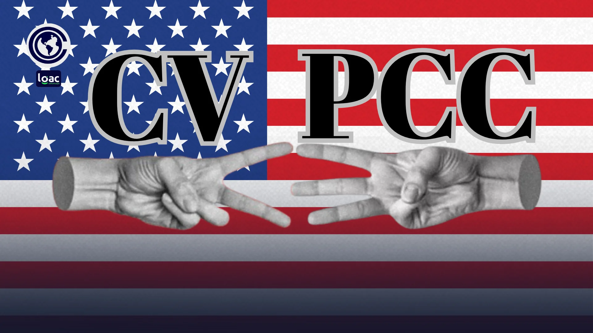PCC e CV passam a ser considerados organizações terroristas pelos EUA; entenda o que muda